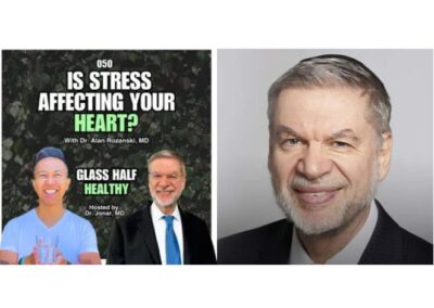 Is Stress Affecting Your Heart? With Dr. Alan Rozanski, MD